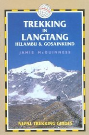 Trekking in Langtang, Helambu  Gosainkund: Nepal Trekking Guides