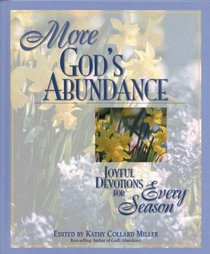 More God's Abundance : Joyful Devotions for Every Season (God's Abundance)