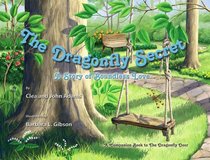 The Dragonfly Secret: A Story of Boundless Love