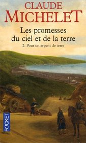Les promesses du ciel et de la terre, Tome 2 (French Edition)