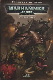 Warhammer 40.000, L'intégrale (French Edition)