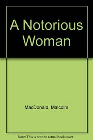 A Notorious Woman