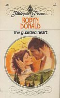 The Guarded Heart (Harlequin Presents, No 623)