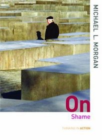 On Shame (Thinking in Action)