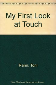 MY FIRST LOOK AT TOUCH (My First Look at)
