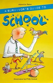 Survivor's Guide to School (A Survivor's Guide)