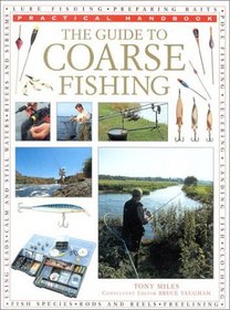 The Guide to Coarse Fishing (Practical Handbook)