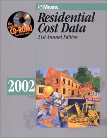 Residential Cost Data 2002 : Square Foot Costs, Systems Cost, Unit Costs