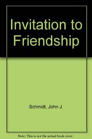 Invitation to Friendship