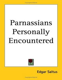 Parnassians Personally Encountered