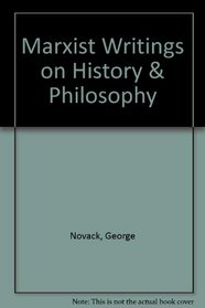 Marxist Writings on History & Philosophy