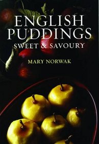 English Puddings: Sweet and Savoury