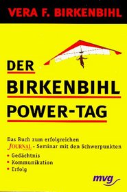 Der Birkenbihl Power- Tag.