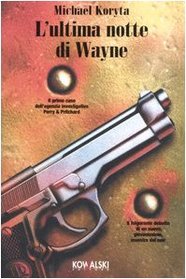 L'ultima notte di Wayne (Tonight I Said Good-Bye) (Lincoln Perry, Bk 1) (Italian Edition)