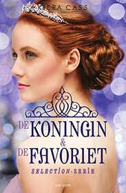 De koningin & de favoriet (Selection-serie) (Dutch Edition)