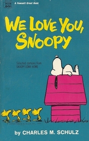 We Love You Snoopy