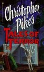 Christopher Pike's Tales of Terror (Christopher Pike's Tales of Terror)