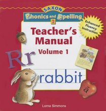 Vol. 1: Teacher Edition Grade 2 (Saxon Phonics & Spelling)