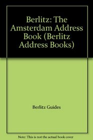 Berlitz: The Amsterdam Address Book (Berlitz Address Books)