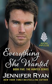 Everything She Wanted (Hunted, Bk 5)