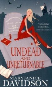 Undead and Unreturnable (Queen Betsy, Bk 4) (UK Edition)