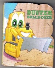 Buster Bulldozer