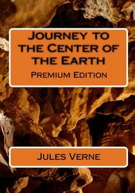 Journey to the Center of the Earth: Premium Edition