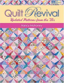 Quilt Revival: Updated Patterns from the 30's