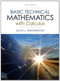 Basic Technical Mathematics with Calculus (10th Edition)