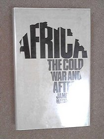 Africa: The Cold War and After (International Relations)
