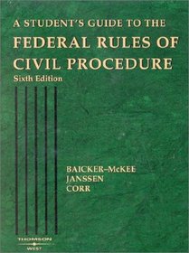 Federal Rules of Civil Procedure: Students Guide