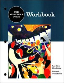 The Musician's Guide to Theory and Analysis: Workbook