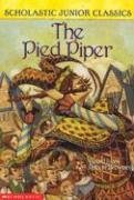 The Pied Piper (Scholastic Junior Classics)