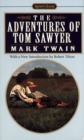 The Adventures of Tom Sawyer : Revised Edition (Signet Classic Series)