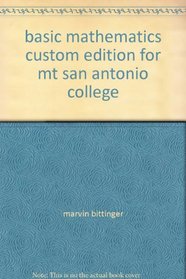 basic mathematics custom edition for mt san antonio college