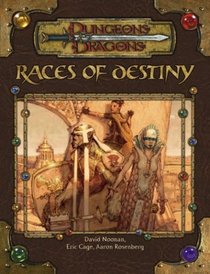Races of Destiny (Dungeon  Dragons Roleplaying Game: Rules Supplements)