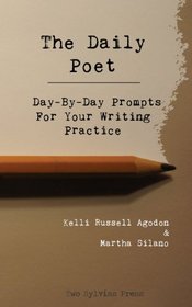 The Daily Poet: Day-By-Day Prompts For Your Writing Practice