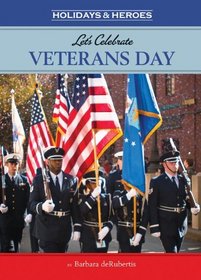 Let's Celebrate Veterans Day (Holidays and Heroes)