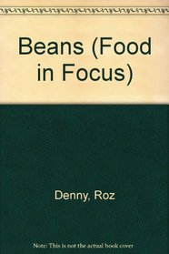 Beans (Food in Focus)