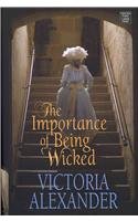 The Importance of Being Wicked (Millworth Manor, Bk 2) (Large Print)