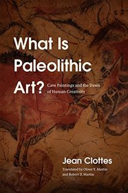 What Is Paleolithic Art?: Cave Paintings and the Dawn of Human Creativity