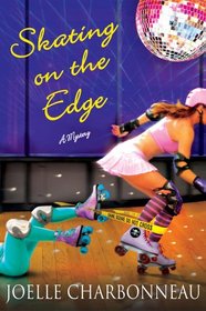 Skating on the Edge (Rebecca Robbins, Bk 3)