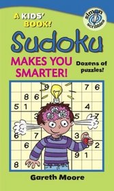 Sudoku Makes You Smarter! (Kids' Books)