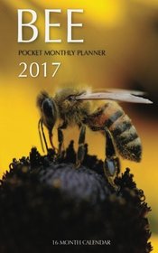 Bee Pocket Monthly Planner 2017: 16 Month Calendar