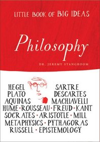 Little Book of Big Ideas: Philosophy (Little Book of Big Ideas series)