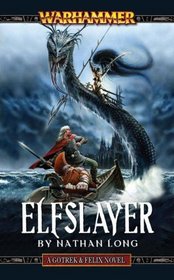 Elfslayer (Gotrek & Felix)