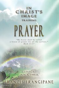 Prayer (In Christ's Image Training)