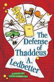 The Defense of Thaddeus A Ledbetter