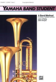 Yamaha Band Student, Book 3: B-Flat Trumpet/Cornet (Yamaha Band Method)