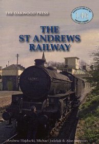 The St Andrews Railway (Oakwood Library of Railway History)